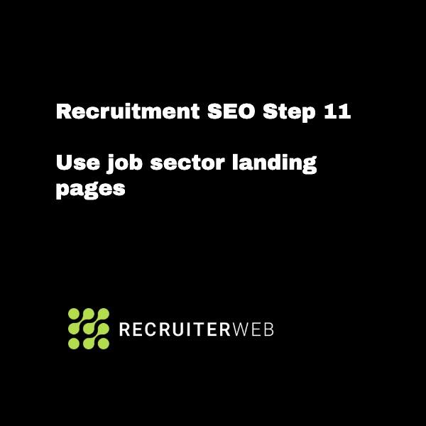 Recruitment SEO Step 11: Use job sector landing pages