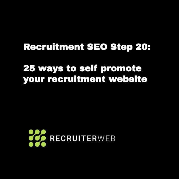 25 ways to self promote your recruitment website